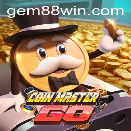 Explore the Exciting World of CoinMasterGO and the Key Strategy of Gem88