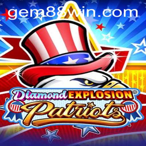 Discover the Thrills of DiamondExplosionPatriots: Your Ultimate Guide